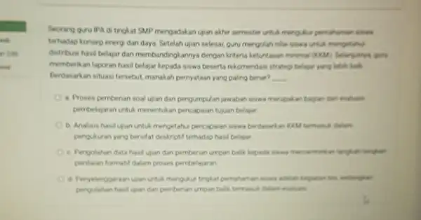 Seoreng guru iPA d tengkat SMP mengadakan ujian akhir semesta untuk menguku terhadap konsep energidan daya Setelah ujian selesai guru mengolah nilai sawa untuk