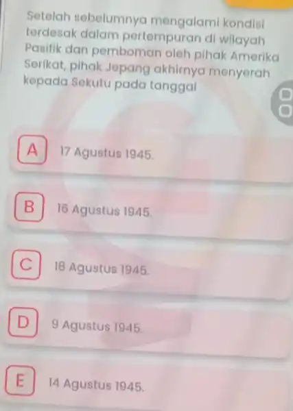 Setelah sebelumnyc mengalam kondisi terdesak dalam pertempuran di wilayah Pasifik dan pemboman oleh pihak Amerika Serikat, pihak Jepang akhirnyc menyerah kepada Sekutu pada tanggal