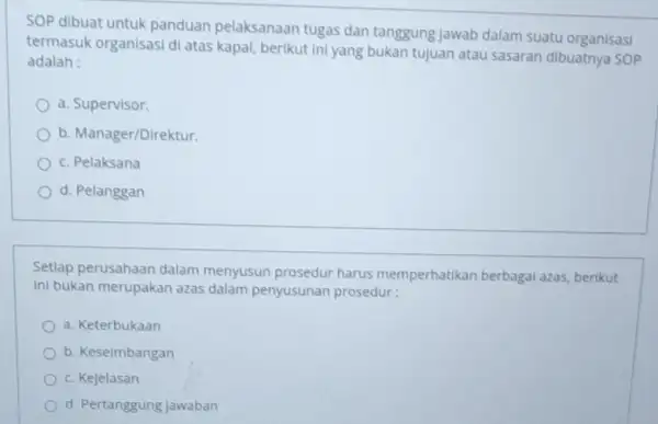 SOP dibuat untuk panduan pelaksanaan tugas dan tanggung Jawab dalam suatu organisasi termasuk organisasi di atas kapal, berikut ini yang bukan tujuan atau sasaran