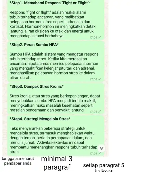 #Step2. Peran Sumbu HPA #Step3. Dampak Stres Kronis #Step4. Strategi Mengelola Stres tanggapi menurut pendapar anda Step 1 . Memahami Respons "Fight or Flight"