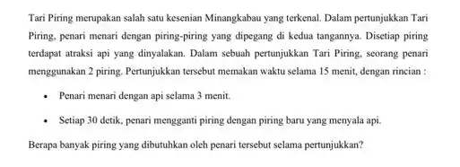 Tari Piring merupakan salah satu kesenian Minangkabau yang terkenal. Dalam pertunjukkan Tari Piring, penari menari dengan pining-piring yang dipegang di kedua tangannya. Disetiap piring