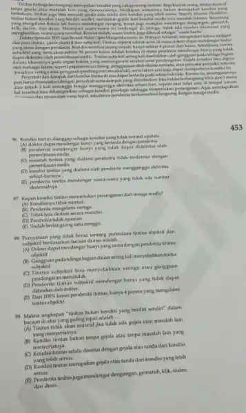 Tinitus (telinga tinitus muncul berbahaya, tinitus juga bisa menjadi gejala atau lebih serius. Seperti dilansir Healthilie, tanpa gejale linga berdenging) merupakan kondisi yang cukup