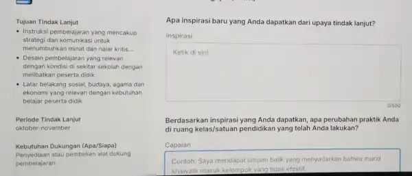 Tujuan Tindak Lanjut - Instruksi pembelajaran yang mencakup strategi dan untuk menumbuhkan minat dan nalar kritis __ Desain pembelajaran yang relevan dengan kondisi di