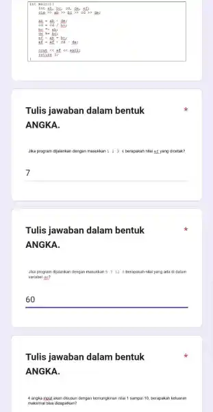 Tulis jawaban dalam bentuk ANGKA. Jika program dijalankan dengar masukkan 123 4 berapakah nilai ef yang dicetak? __ Tulis jawaban dalam bentuk ANGKA. Jika