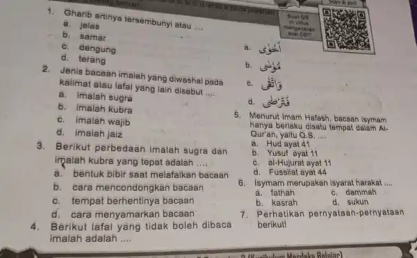 1. Gharib artinya tersembunyi atau __ a. jelas b. samar c. dengung d terang 2. Jenis bacaan imalah yang diwashal pada kalimat atau lafal