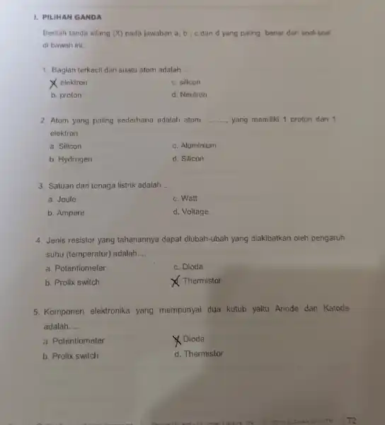 1. PILIHAN GANDA Berilah tanda silang (X) pada jawaban a, b , c dan d yang paling benar dari soal-soal di bawah ini. 1.