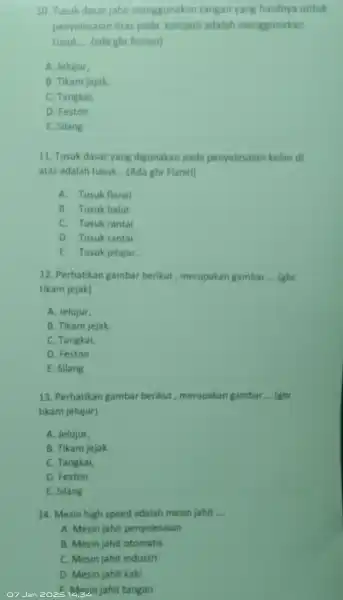 10. Tusuk dasar jahit mengg unakan tangan yang hasilnya untuk penyelesaian tiras pada kampuh adalah menggunakan tusuk __ (ada gbr feston) A. Jelujur. B.