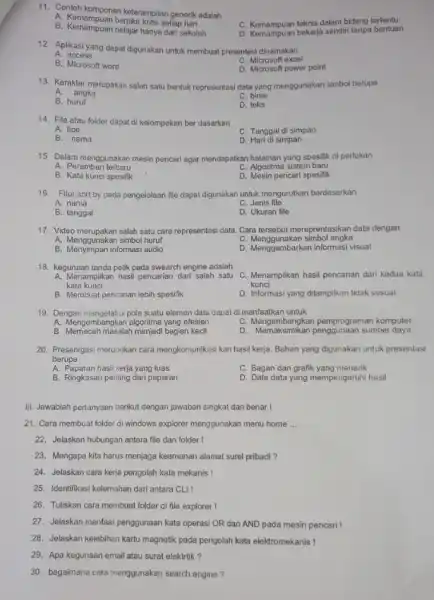 11. Contoh komponen keterampilan generik adalah C. Kemampuan teknis dalam bidang tertentu A. Kemampuan berpikir kritis selfap hari B. Kemampuan belajar hanya dari sekolah