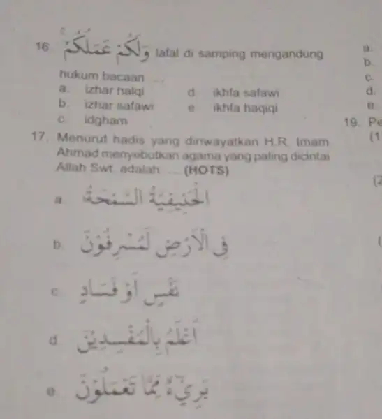 16 y lafal di samping mengandung hukum bacaan __ a. izhar halqi d. ikhfa safawi b. izhar safawi e. ikhfa haqiqi C. idgham 17.