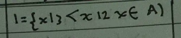 1={x mid 3<x mid 12 x in A)