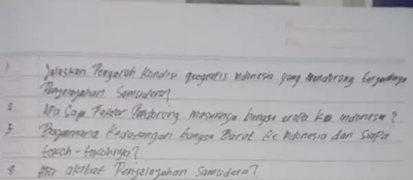 2. Lia Sag Tester Pabbrong Maswanya bangse orofa ke moonesa? tokoh - fokohnyo? 4. Apa akibat Penjelajahan Samudera?