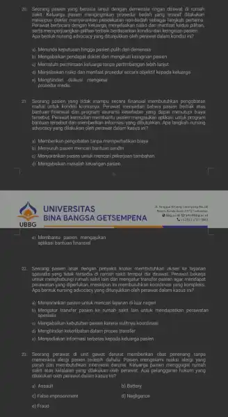 20. Seorang yang berusia lanjut dengan demensia ringan dirawat dilakukan di rumah Keluarga menginginka prosedur meskipun dokter menyarankan pendekatan non-bedah sebagai langkah pertama. berbicara