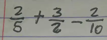 (2)/(5)+(3)/(2)-(2)/(10)