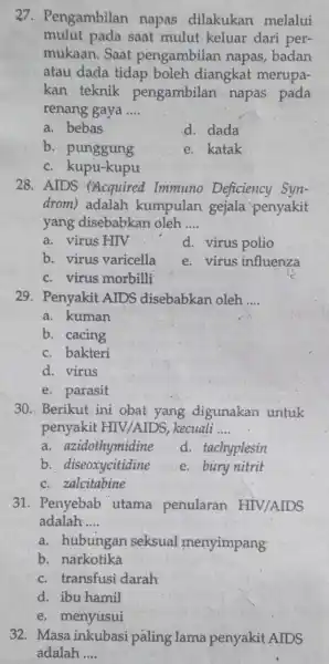 27. Pengambilan napas dilakukan melalui mulut pada saat mulut keluar dari per- mukaan. Saat pengambilan napas, badan atau dada tidap boleh diangkat merupa- kan