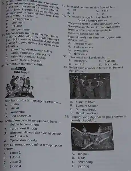 27.Media atau llat untuk men rampaikan info masi, mer mem promosikan. sert a memperkenalkan suat lasc kepada kha lave k desduk menggunakan gambar dan