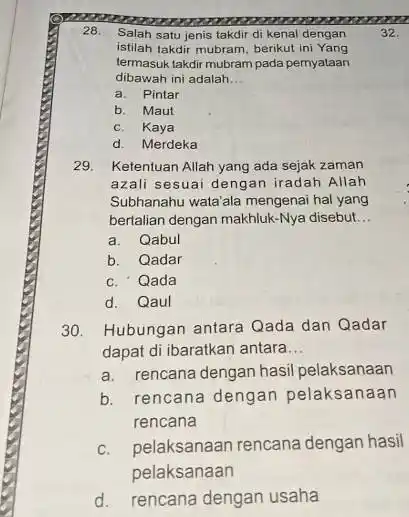 28. Salah satu jenis takdir di kenal dengan 32. istilah takdir mubram, berikut ini Yang termasuk takdir mubram pada pernyataan dibawah ini adalah. __