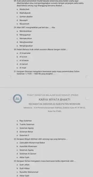 28. Suatu akad penyerahan modal kepada seseorang atau badan usaha agar dikembangkan atau memperdagangkan sesuatu dengan perjanjian pada waktu akad bahwa untung rugi bersama