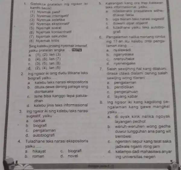 (3) Nyemak estetika (4) Nyemak eksploratif (5) Nyemak sosial (B) Nyemak konsentratif (7) Nyemak sekunder (8) Nyemak kritis Sing kalebu jinising nyemak intensif yaiku