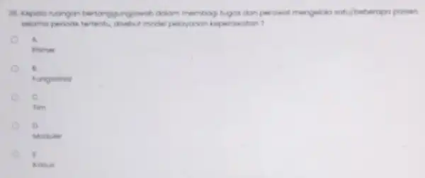 35 kepalo ruangan bertango ungiowab dolom membog tugos don perowat mengelolo sotu/beberapo posien selamo periode tertentu disebut model peloyonon keperowaton? it. o primer Fungsional