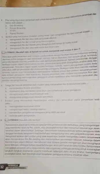 4. Fituryang digunakan peramban web untuk mengenkripsi k komunikasi data antara peramban dan server web adalah __ a. Safe Browsing b. Private Browsing c.