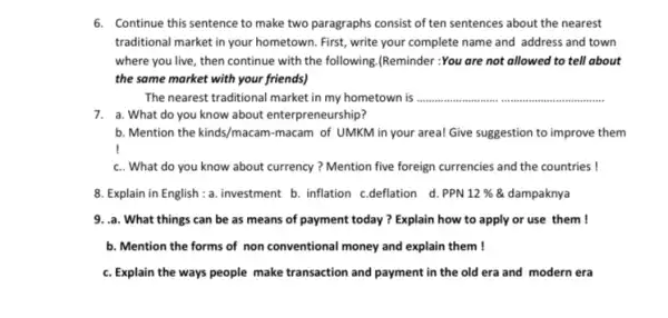 6. Continue this sentence to make two paragraphs consist of ten sentences about the nearest traditional market in your hometown. First, write your complete