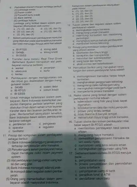 6. Perhatikan macam-macam lembaga berikut! (1) Lembaga sosial (2) Pasar modal (3) Ponerbit kartu kredit (4) Bank sentral (5) Lembaga hukum Lembaga yang terlibat