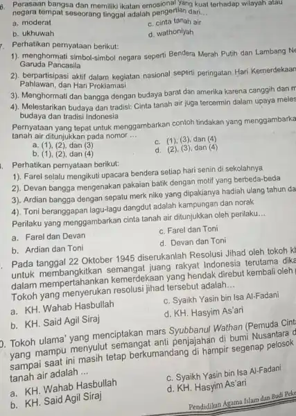 6. Perasaan bangsa dan memiliki ikatan emosional yang kuat terhadap wilayah atau tempat seseorang milk ikatan an pengertian dari __ a. moderat b. ukhuwah