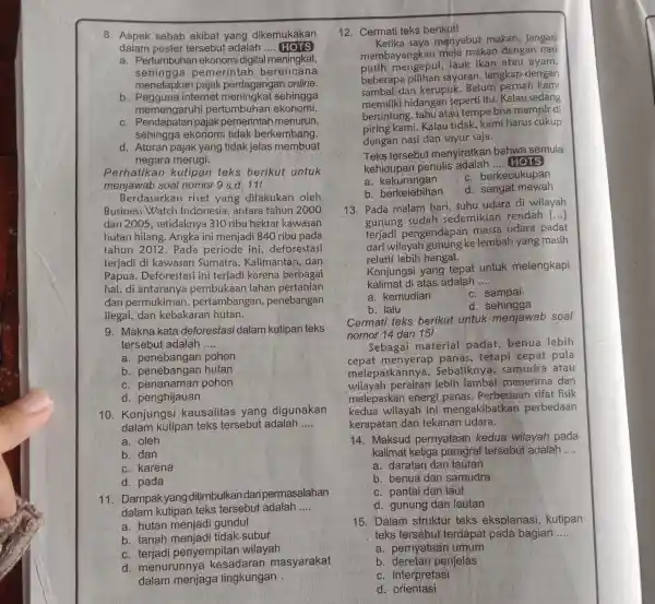 8. Aspek sebab akibat yang dikemukakan dalam poster te rsebut adalah __ HOTS a. Pert umbuhan ekonomi digital meningkat, sehin gga pe merintah berencana