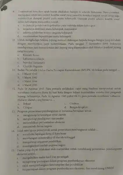 9. I Demonstrasi kenai kan upah buruh dilakukan hampir di seluruh Indonesi a. Demo tersebut merupakan salah sat I contor konflik sosi al yang