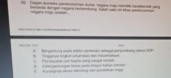 99. Dalam konteks perekonomian dunia, negara maju memiliki karakteristik yang berbeda dengan negara berkembang Salah satu ciri khas perekonomian negara maju adalah __ https:/hwww