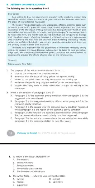 ASESMEN DIAGNOSTIK KOGNITIF The following text is for questions 1 to 5. Dear editor, I am writing to draw the government's attention to the