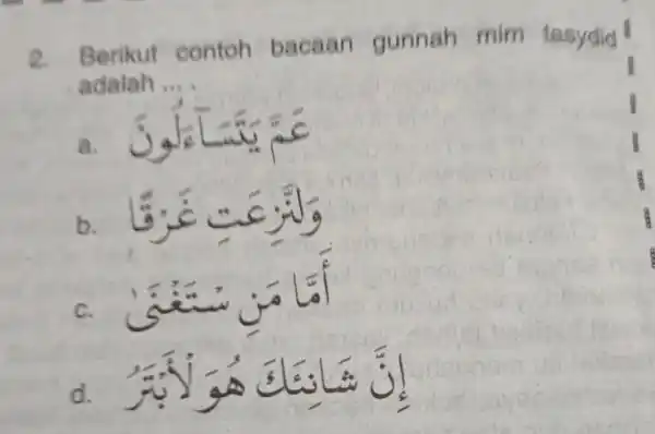 Berikut contoh bacaan gunnah mim tasydid adalah __ a. b. là: c. d.