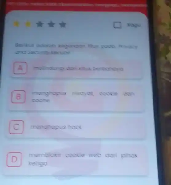 Berikut odoich and security kecucil A melindungi donisitus berbohave B coche menghapus mincrat cookie B C menghapus hack C D D ketigo memblokir cookie