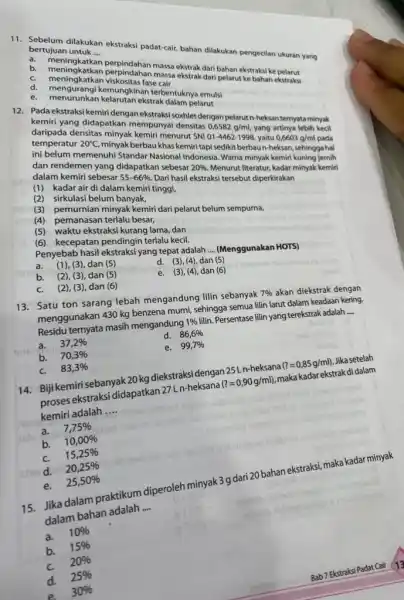 bertujuan unaku __ untuk.... ekstraksi padat-cali terak ditukukan pengecilan ukuran yang ekstrak dari pelarut ekstraksi ke pelang C. meningkatkan d. kelarutan ekstrak arutan ekn