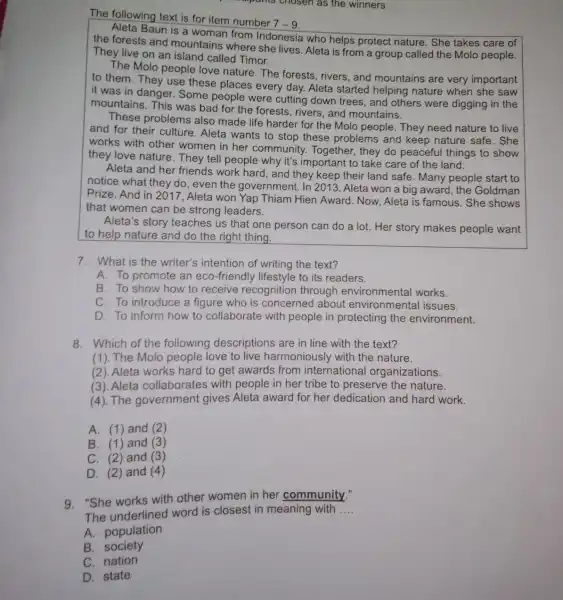is chosen as the winners The following text is for item number 7-9 Baun is a woman from Indonesia who helps protect nature .