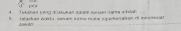 d pita 4 Tekanan yang dilakukan dalam senam irama adalah __ 5 Jelaskan waktu senam irama mulai diperkenalk an di Indonesia! Jawab __