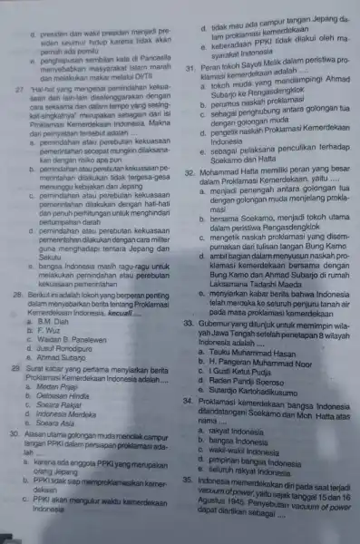 d. presiden dan wakil presiden menjadi pre- siden seumur hidup karena tidak akan pemah ada pemilu e. penghapusan sembilan kata di Pancasila dan melakukan