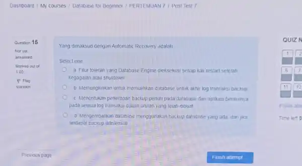 Dashboard / My courses 1 Database for Beginner / PERTEMUAN 7/ Post Test 7 Question 15 Not yet answered Marked out of 1.00 P