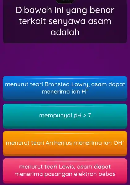 Dibawah ini yang benar terkait senyawa I asam adalah menurut teori Bronsted Lowry,asam dapat menerima ion H^+ mempunyai pHgt 7 menurut teori Arrhenius menerima