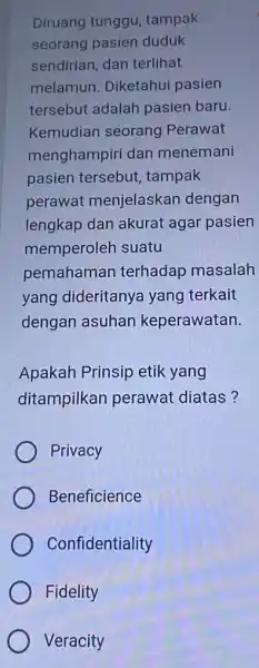 Diruang tunggu tampak seorang pasien duduk sendirian, dan terlihat melamun. Diketahui pasien tersebut adalah pasien baru Kemudian seorang Perawat menghampiri dan menemani pasien tersebut