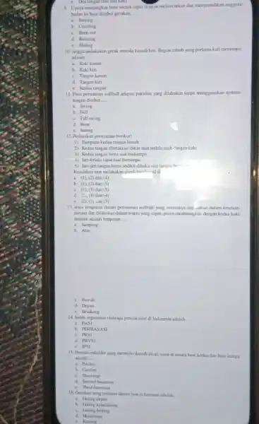 e. Dua tangan dan đúa khí 9. Upaya menjangkan base secara cepat dengan meluncurkan dan menyentulkan anggota badan ke hase disebut gerakan __ a.