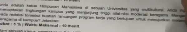 Inda adalah ketua Himpunan Mahasiswa di sebuah Universitas yang multikultural Anda ing nenciptakan lingkungan kampus yang menjunjung tinggi nilai-nilai moderas beragama.Mengac buatlah rancangan program