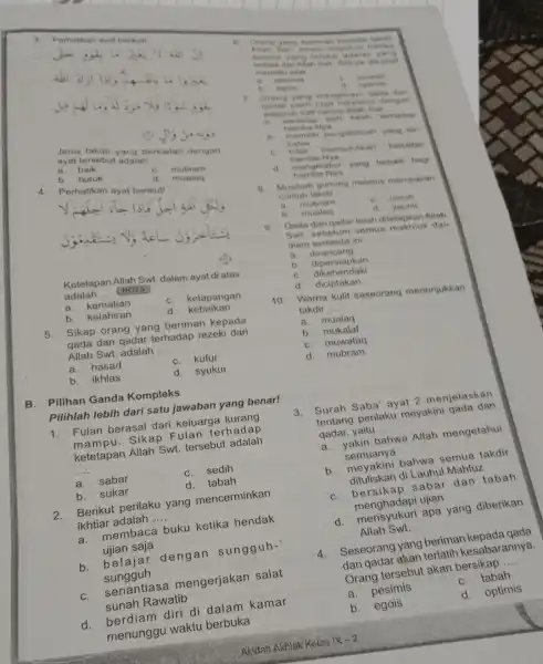 is ourself Jenis arsebut ada berkaitan dengan ayat tersebut adalah __ a. baik b. buruk 4. Perhatikan ayat berikut mubram d mualag Ketetapan Allah