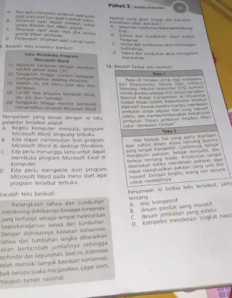 A. Kita perlu menyiram tanaman apel pada pagi atau sore hari agar tumbuh subur. B. Tanaman apel dapat tumbuh subur tanpa disiram dan diberi