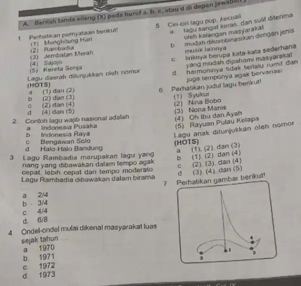 Lagu daerah ditunjukkan oleh nomor (HOTS) a (1) dan (2) b (2) dan (3) c (2) dan (4) d (4) dan (5) 2 Contoh