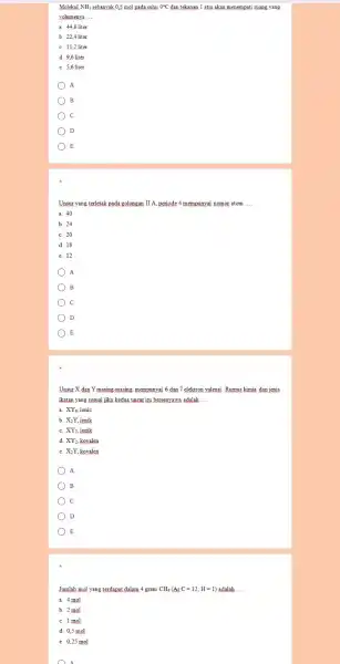 Molekul NH, sebanyak 0,5 mol pada suhu 0^circ C dan tekanan 1 atm akan menempati ruang yang yolumenya __ a. 44,8 liter b. 22,4