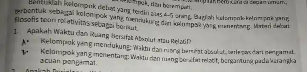 netompok, dan berempati. bentuklah kelompok debat yang terdiri atas 4-5 orang. Bagilah kelompok-kelompok yang terbentuk sebaga i kelompok yang mendukung dan kelompok yang menentang