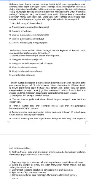 Olahraga bukan hanya tentang menjaga bentuk tubuh atau memperbe sar otot. Memang tidak dapat dimungkiri bahwa olahraga dapat meningkatkan kesehatan fisik,menurunkan berat badan bahkan