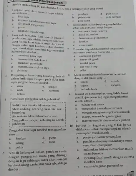 -an Pembelajaran 1 menentukan __ awal dari menulis lagu adalah a. lirik lagu b. inspirasi dari dasar menulis lagu C. alat musik yang cocok