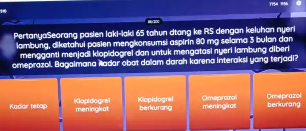 PertanyaSeorang pasien laki-laki 65 tahun dtang ke RS dengan keluhan nyeri diketahui pasien mengkonsun nsi aspirin 80 mg selama 3 bulan dan mengganti menjadi